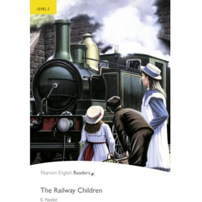 Level 2: The Railway Children - Pearson English Graded Readers - E. Nesbit