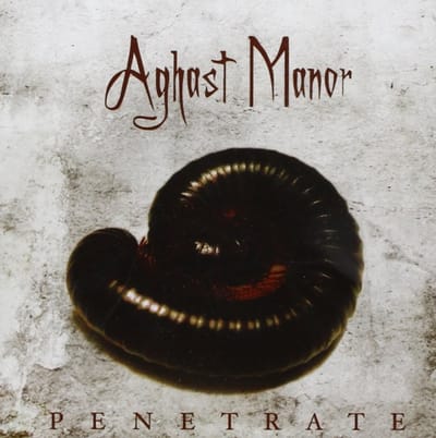 Aghast Manor - Penetrate (CD)