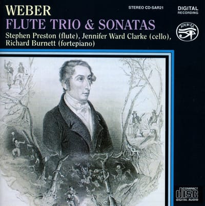 Stephen Preston, Jennifer Ward Clarke, Richard Burnett - Weber: Flute Trio And Sonatas (CD)