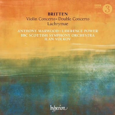 Anthony Marwood, Lawrence Power, BBC Scottish Symphony Orchestra, Ilan Volkov - Britten: Violin Concerto/Double Concerto/Lachrymae (CD)