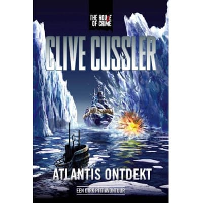 Atlantis Ontdekt - Dirk Pitt-Avonturen - Clive Cussler