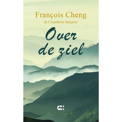 Over De Ziel - François Cheng