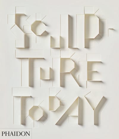 Sculpture Today - Collins, Judith