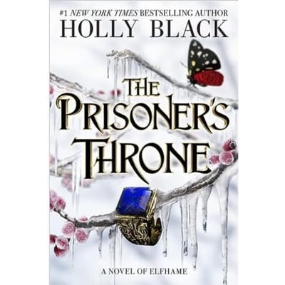 The Prisoner's Throne - The Folk Of The Air - Holly Black