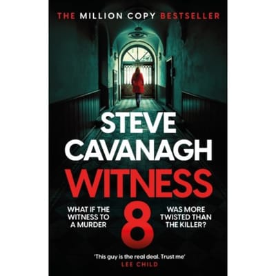 Witness 8 - Eddie Flynn - Steve Cavanagh