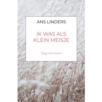 Ik Was Als Klein Meisje - Ans Linders