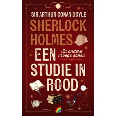 Een Studie In Rood & Andere Vroege Zaken - Sherlock Holmes - Arthur Conan Doyle