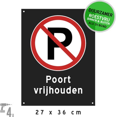 Pictogram/ bord Dibond + boorgaten | "Poort vrijhouden" | 27 x 36 cm | Zwart | Verboden te parkeren | Oprit | Ophangen | Schroeven | Montage | Roestvrij | Duurzaam | 1 stuk