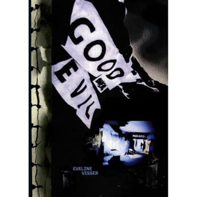 Good Over Evil. Eveline Visser - Eveline Visser