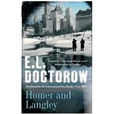 Homer And Langley - E. L. Doctorow