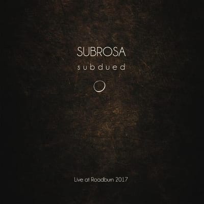 Subrosa - Subdued - Live At Roadburn 2017 (CD)