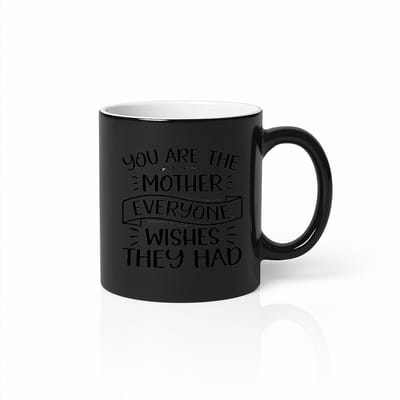 Zwarte Tovermok Moederdag - You Are The Mother Everyone Wishes They Had - Warmtegevoelige Kleurwisselende Mok