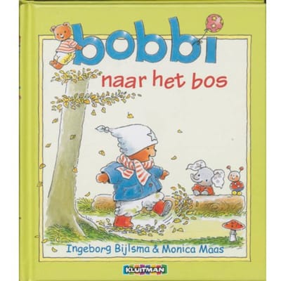 Bobbi Naar Het Bos - Ingeborg Bijlsma