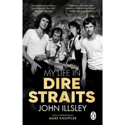 My Life In Dire Straits - John Illsley