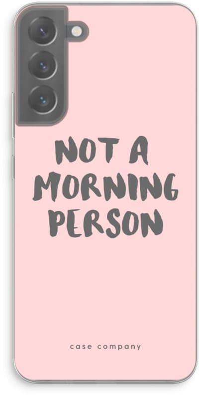 Case Company® - Hoesje geschikt voor Samsung Galaxy S22 Plus hoesje - Morning person - Soft Cover Telefoonhoesje - Bescherming aan alle Kanten en Schermrand