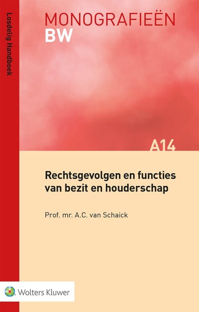 Rechtsgevolgen En Functies Van Bezit En Houderschap - Monografieen Bw