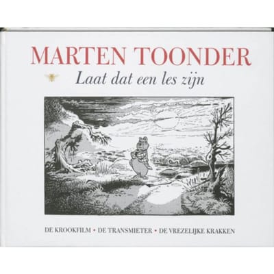 Laat Dat Een Les Zijn - Alle Verhalen Van Olivier B. Bommel En Tom Poes - Marten Toonder