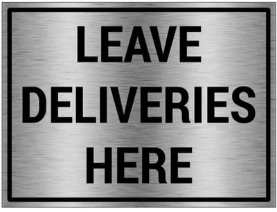 Leave deliveries here bord - gecoat brushed aluminium | 20 x 15 cm