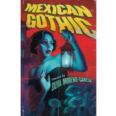 Mexican Gothic - Silvia Moreno-Garcia