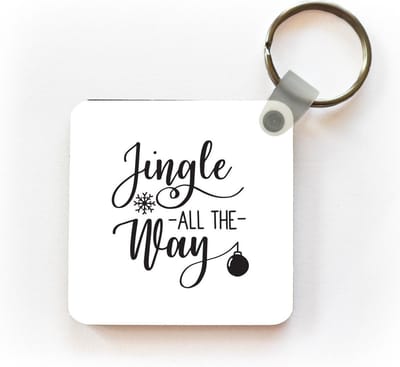 Sleutelhanger - Uitdeelcadeautjes - Kerst quote "Jingle all the way" op een witte achtergrond - Plastic - Kerst - Cadeau - Kerstcadeau voor mannen en voor vrouwen