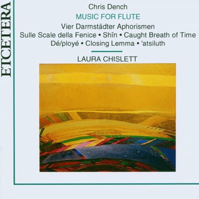 Laura Chislett, Peter Jenkin, Stephanie McCallum, Antony Walker - Dench: Music For Flute (1981-1991) (CD)