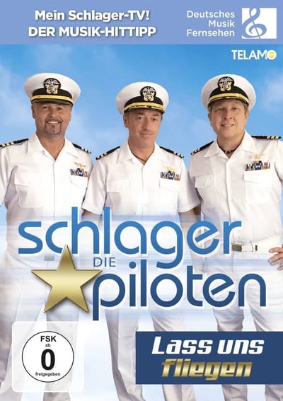 Die Schlagerpiloten - Lass Uns Fliegen