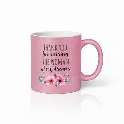 Felroze Keramische Koffiemok - Thank You For Raising The Woman Of My Dreams - Lief Sentimenteel Cadeau