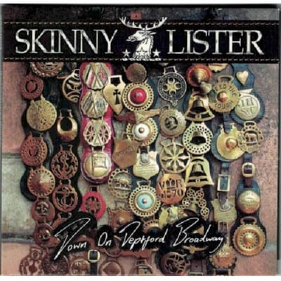 Down On Deptford Broadway - Skinny Lister