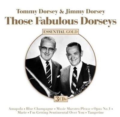 Tommy Dorsey & Jimmy Dorsey - Those Fabulous Dorseys (Essential Collection) (3 CD)