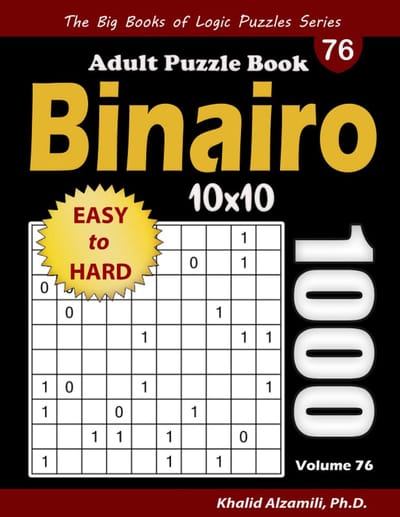 1000 Binairo Puzzelboek (10x10) voor Volwassenen: Logische Binaire Puzzels van Makkelijk tot Moeilijk