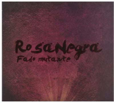 Rosa Negra - Fado Mutante (CD)