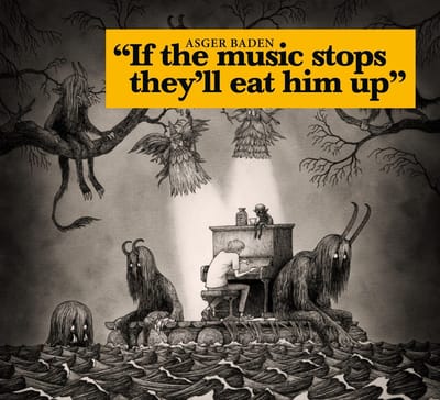 Asger Baden - If The Music Stops, They'll Eat Him Up (CD)