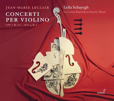 Leila Schayegh & La Cetra Barockorchester Basel - Leclair: Concerti Per Violino, Vol. III (Op. 7 &10 – Nos 4 & 5) (CD)