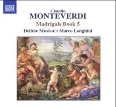 Delitiæ Musicæ, Marco Longhini - Monteverdi: Madrigals Book 5 (CD)
