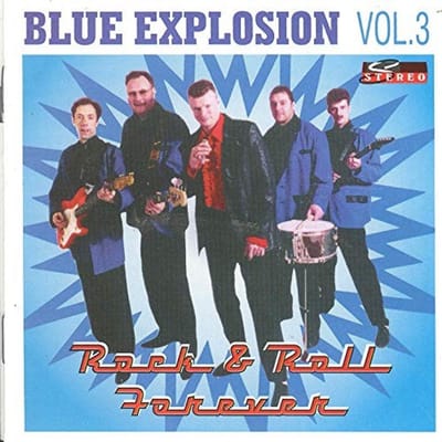 Blue Explosion - Rock & Roll Forever (CD)