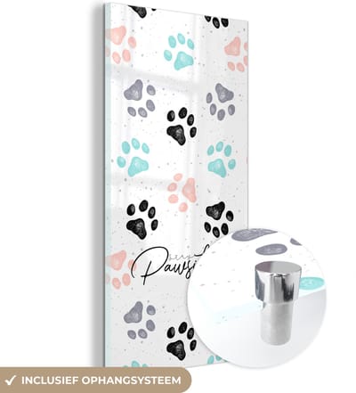 MuchoWow® Glasschilderij 60x120 cm - Schilderij acrylglas - Quotes - Spreuken - Stay pawsitive - Honden - Foto op glas - Schilderijen