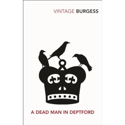 A Dead Man In Deptford - Anthony Burgess