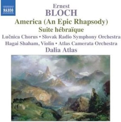 Slovak Radio Symphony Orchestra, Dalia Atlas - Bloch: America (An Epic Rhapsody) | Suite Hébraïque (CD)