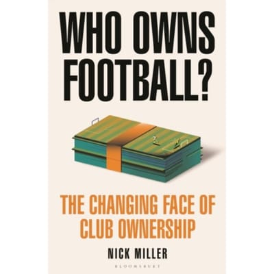 Who Owns Football? - Nick Miller