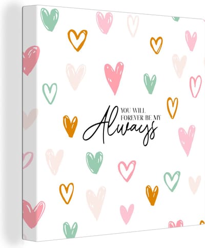 Canvas Schilderij Vriendschap - Best friends - Quotes - You will forever be my always - Spreuken - 20x20 cm - Wanddecoratie