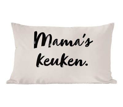 Sierkussens - Kussentjes Woonkamer - 60x40 cm - Quote - Taupe - Mama's keuken