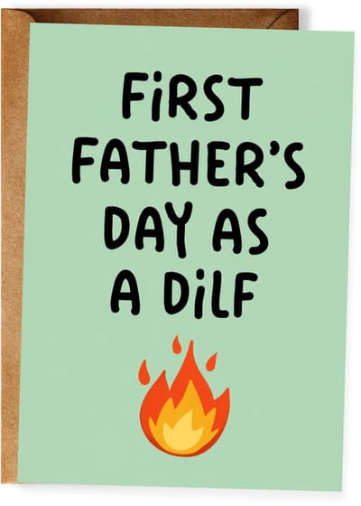 First Father’s Day As A DILF - Eerste Vaderdag - Vaderdagkaart - Grappige kaart voor nieuwe vader - Vaderdagcadeau papa - Humor wenskaart - Ansichtkaart (10x15 cm incl. envelop)