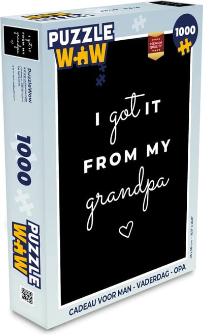 Puzzel Spreuken - Quotes - I got it from my grandpa - Opa - Legpuzzel - Puzzel 1000 stukjes volwassenen