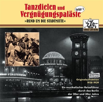 Various Artists - Tanzdielen Und Vergnügungspaläste Folge 1 - "Rund Um Die Stadtmitte" (CD)