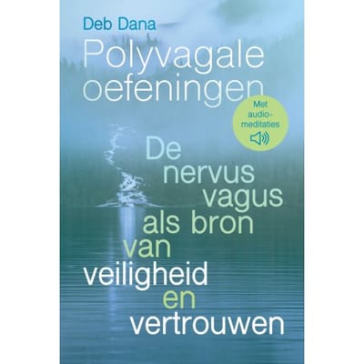Polyvagale Oefeningen - Deb Dana