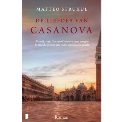 De Liefdes Van Casanova - Matteo Strukul