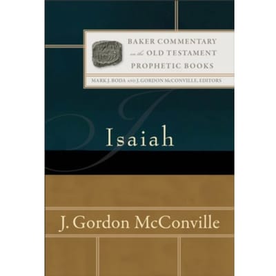 Isaiah - Baker Commentary On The Old Testament - J. Gordon Mcconville