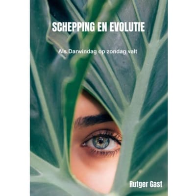 Schepping En Evolutie - Rutger Gast