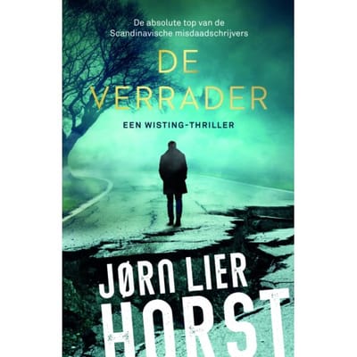 De Verrader - Horst * Wisting - Jørn Lier Horst