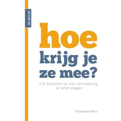 Hoe Krijg Je Ze Mee? - Annemarie Mars